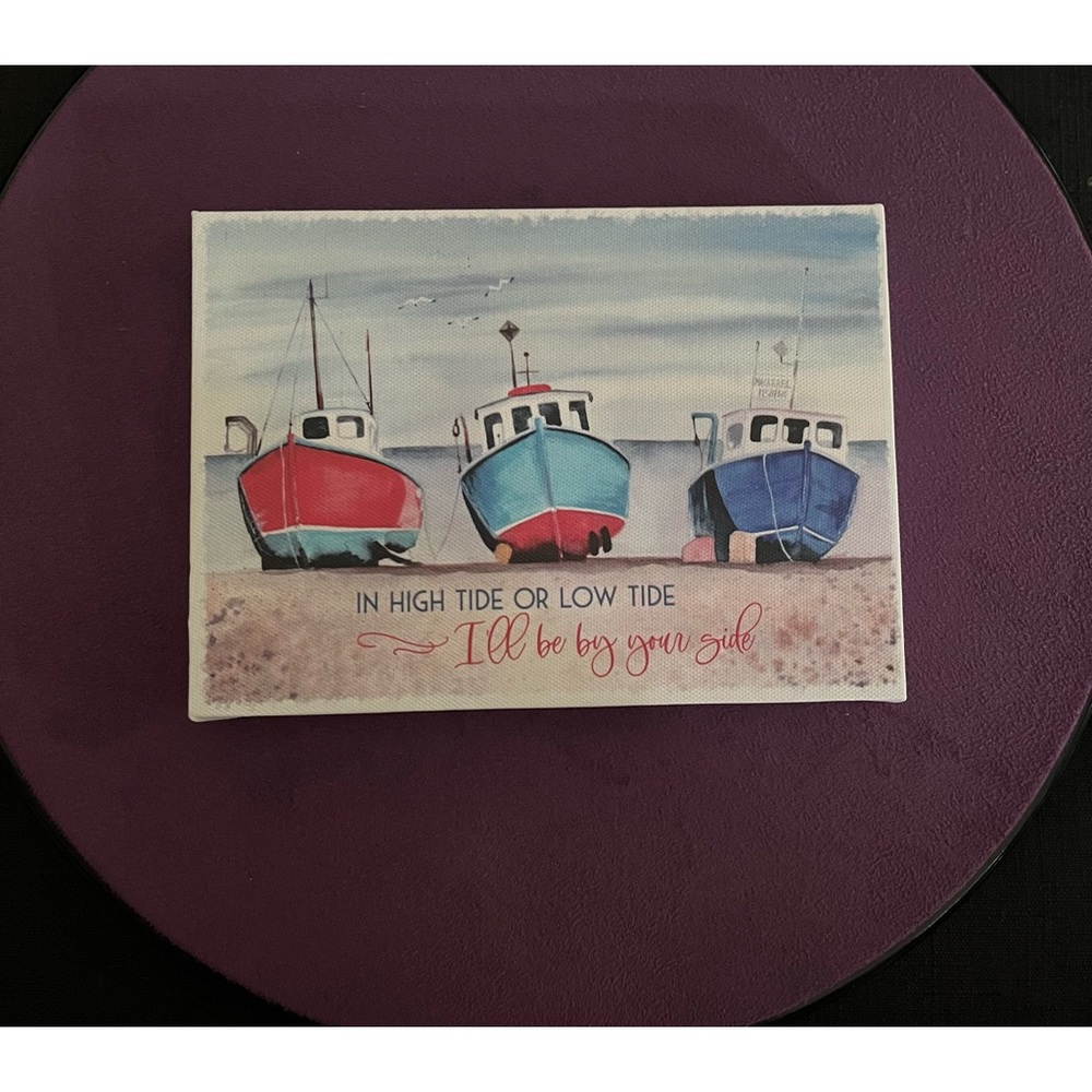 “In High Tide or Low Tide I’ll Be By Your Side” Canvas Decor